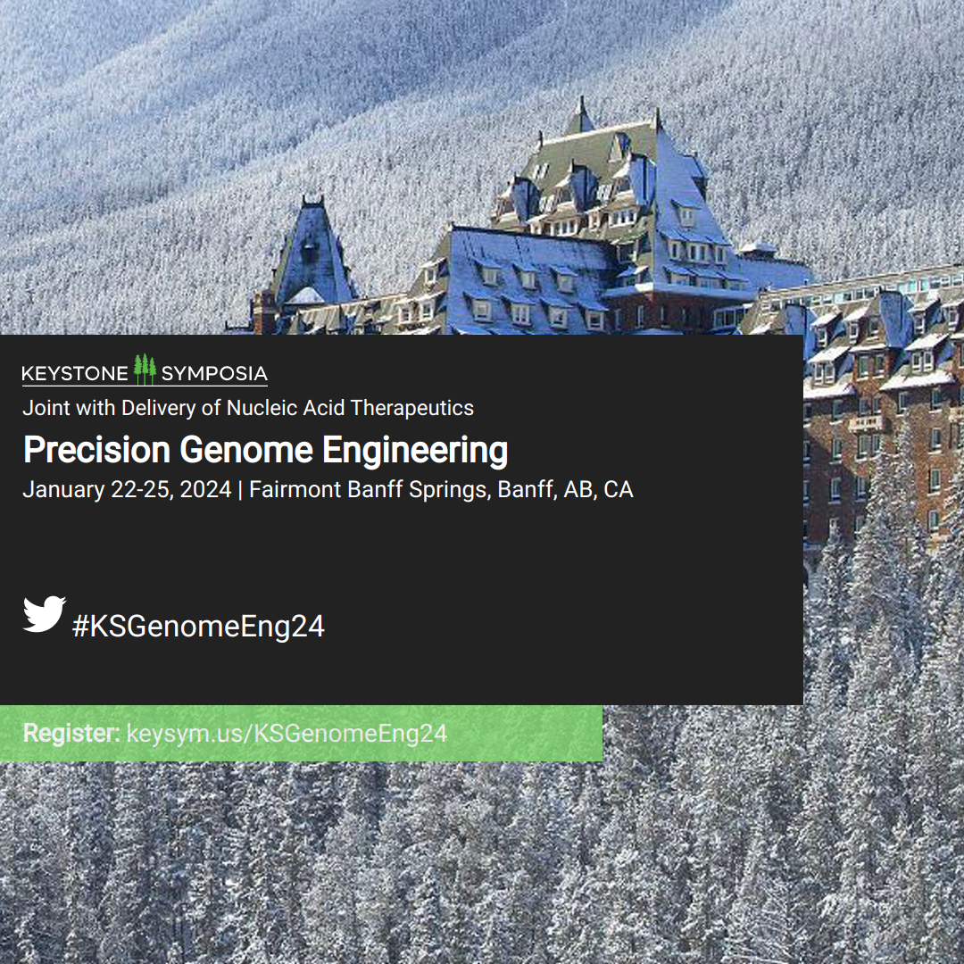 Precision Genome Engineering Keystone Symposia Digital Toolkit